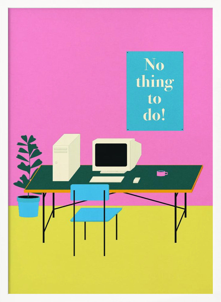 Nothing To Do Poster