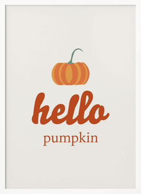 Hello Pumpkin Poster