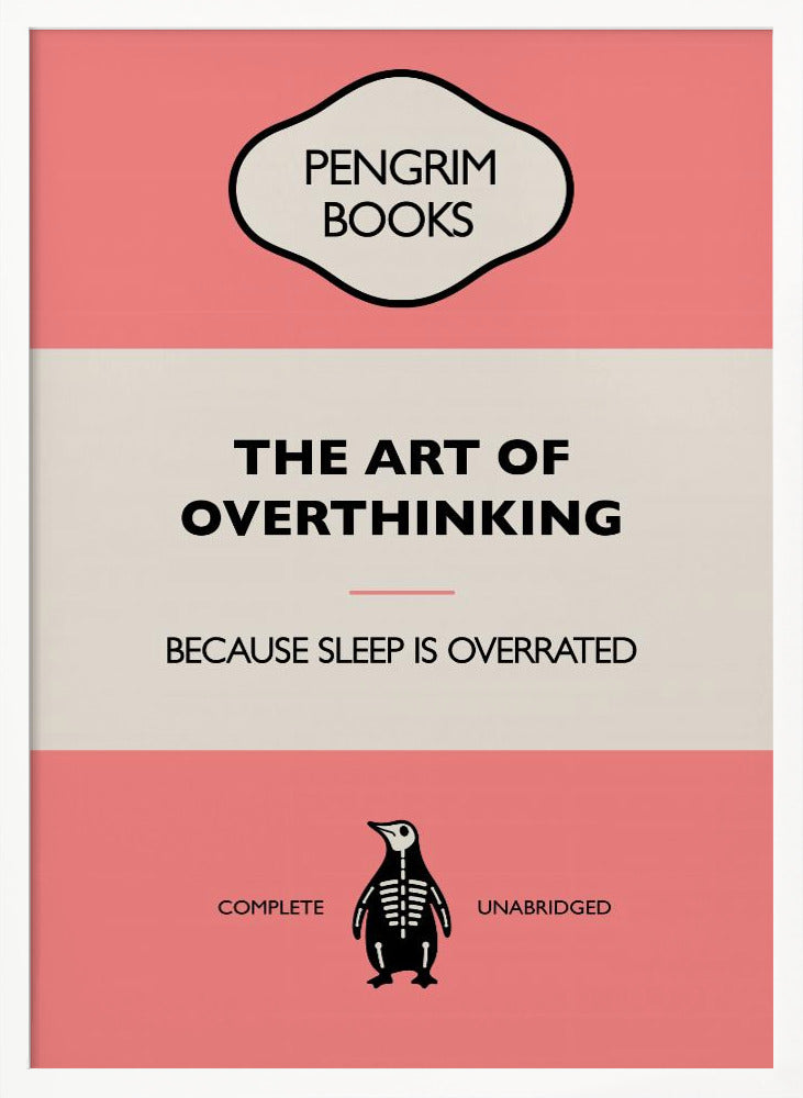 The Art of Overthinking - Funny Vintage Book Cover - Sarcastic Self Help- Pink Poster