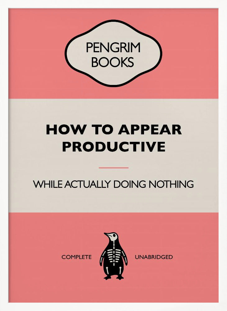 How To Appear Productive - Funny Vintage Book Cover - Sarcastic Self Help - Pink Poster