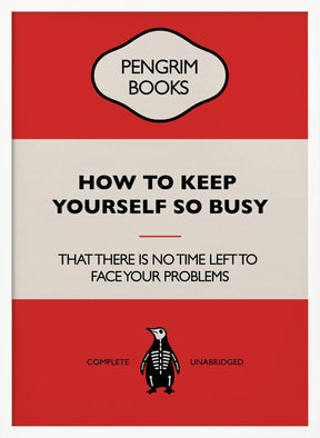 How To Keep Yourself so Busy - Funny Vintage Book Cover - Sarcastic Self Help - Red Poster