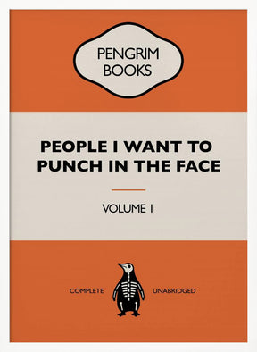 People I Want To Punch In the Face - Funny Vintage Book Cover - Sarcastic Self Help - Orange Poster