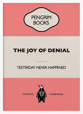 The Joy of Denial - Funny Vintage Book Cover - Sarcastic Self Help - Pink Poster