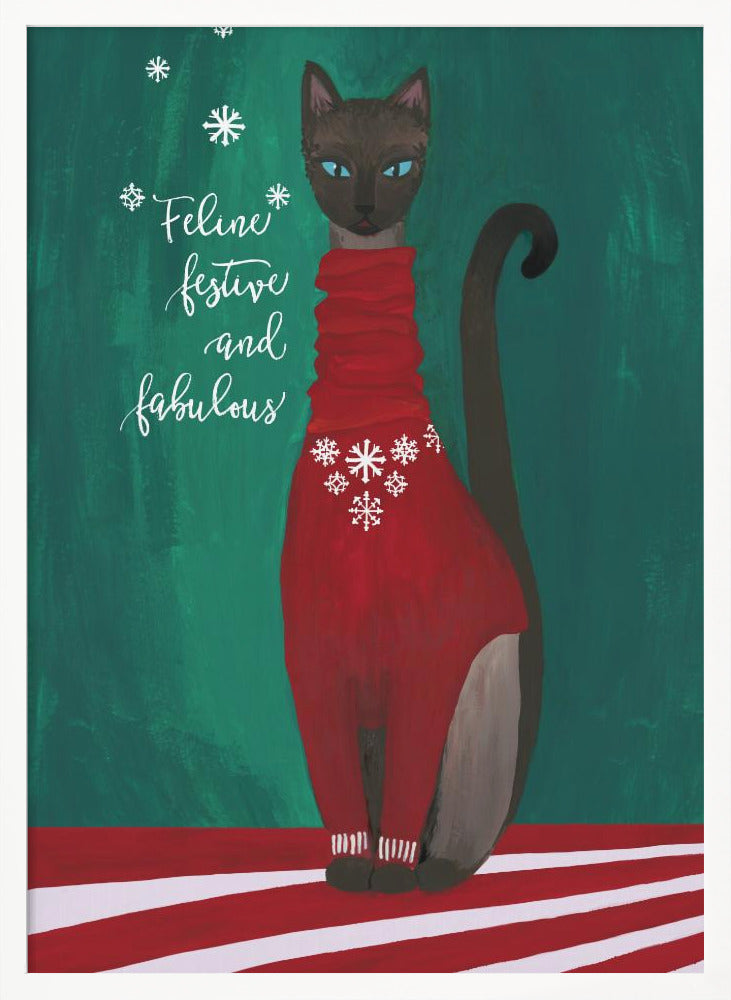 Feline festive and fabulous Poster