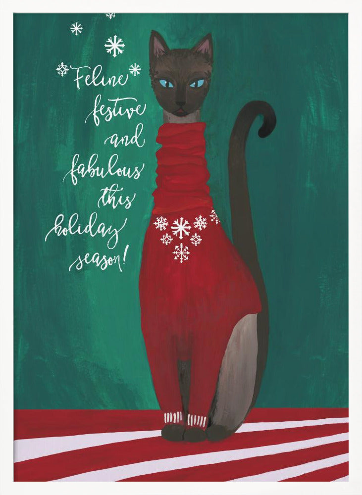 Feline festive and fabulous Poster