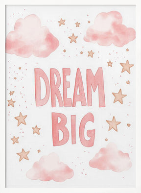 Dream Big Poster