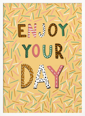 Enjoy your day Poster