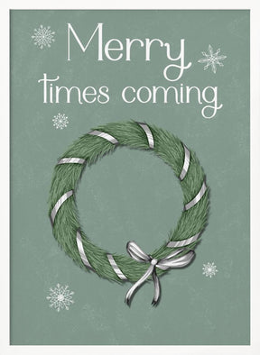 Merry times coming Poster