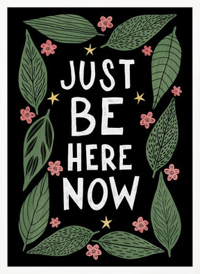 Just Be Nere Now Poster