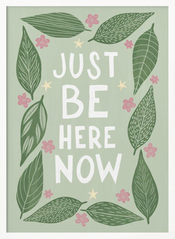 Just Be Nere Now Poster