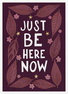 Just Be Nere Now Poster