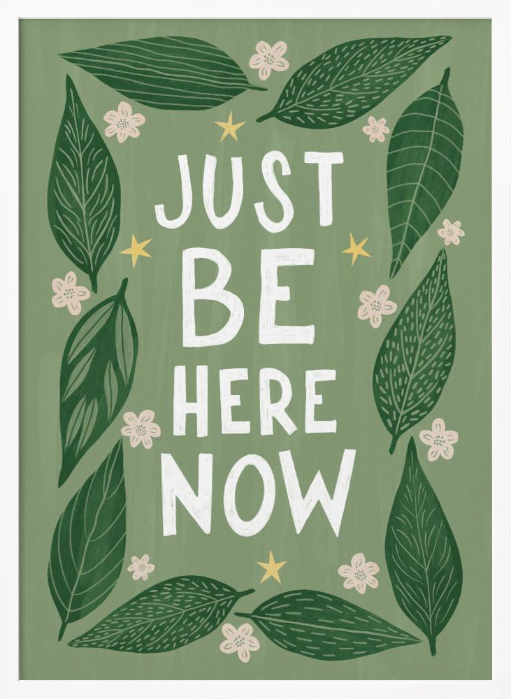 Just Be Nere Now Poster