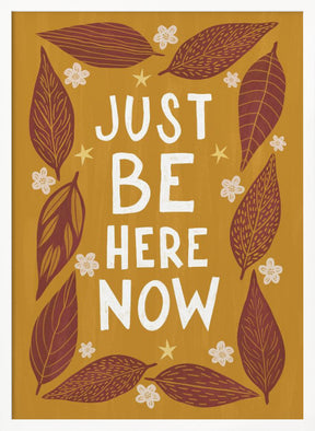 Just Be Nere Now Poster