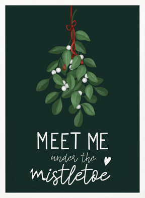 Meet me under the mistletoe Poster