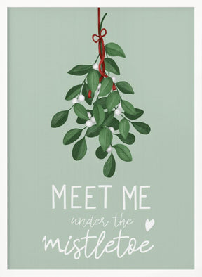 Meet me under the mistletoe Poster