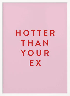 Hotter Than Your Ex Poster