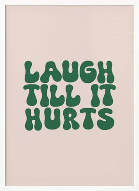 Laugh Till It Hurts Poster