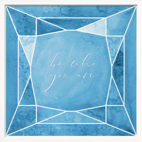 Be who you are gem blue Poster