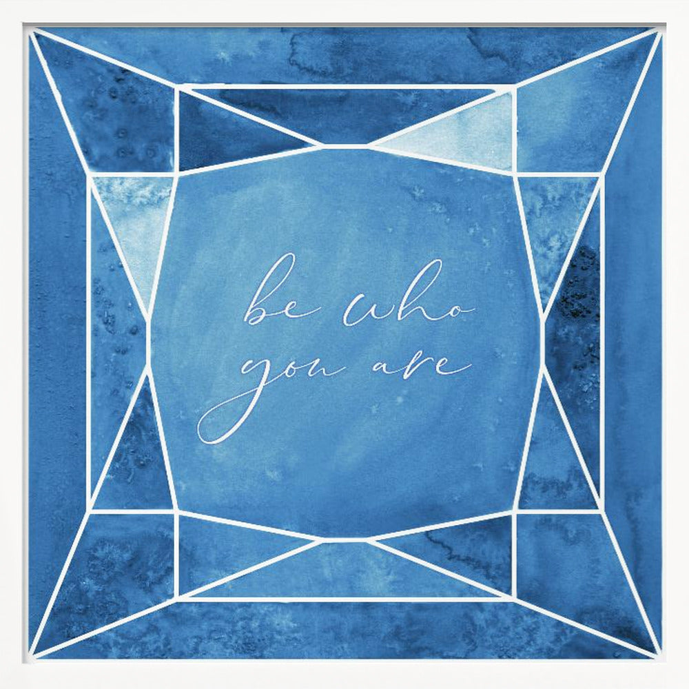 Be who you are gem night blue Poster