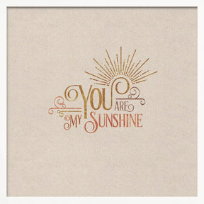 You Are My Sunshine Poster