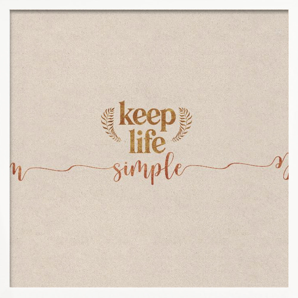 Keep Life Simple Poster