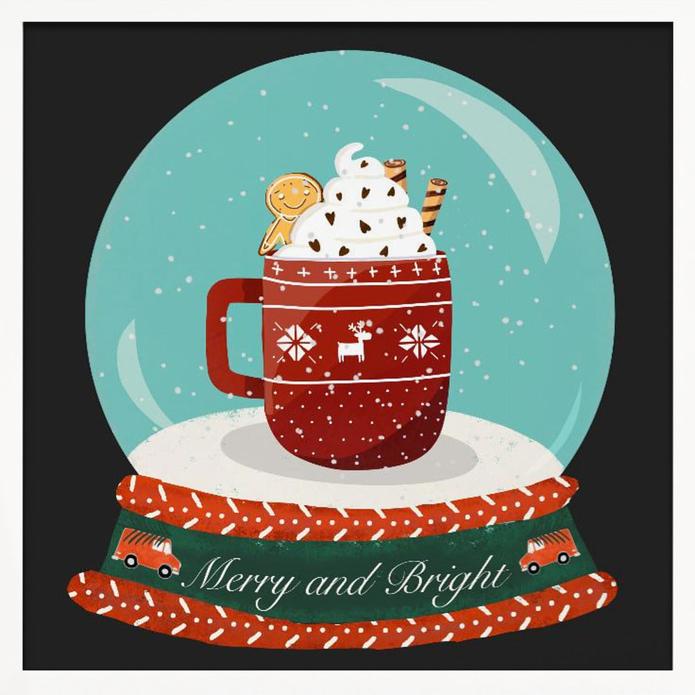 Hot Chocolate Snow Globe - Merry and Bright Poster