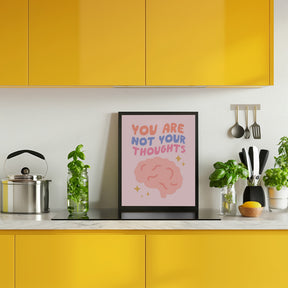 You Are Not Your Thoughts No2 Poster