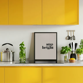 Stay bright Poster