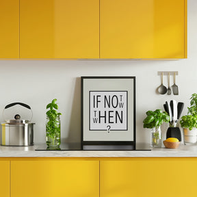 If not now - then when? Poster