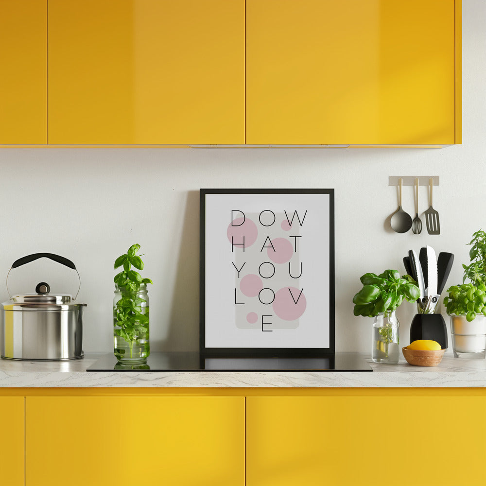 Do what you love - pink Poster