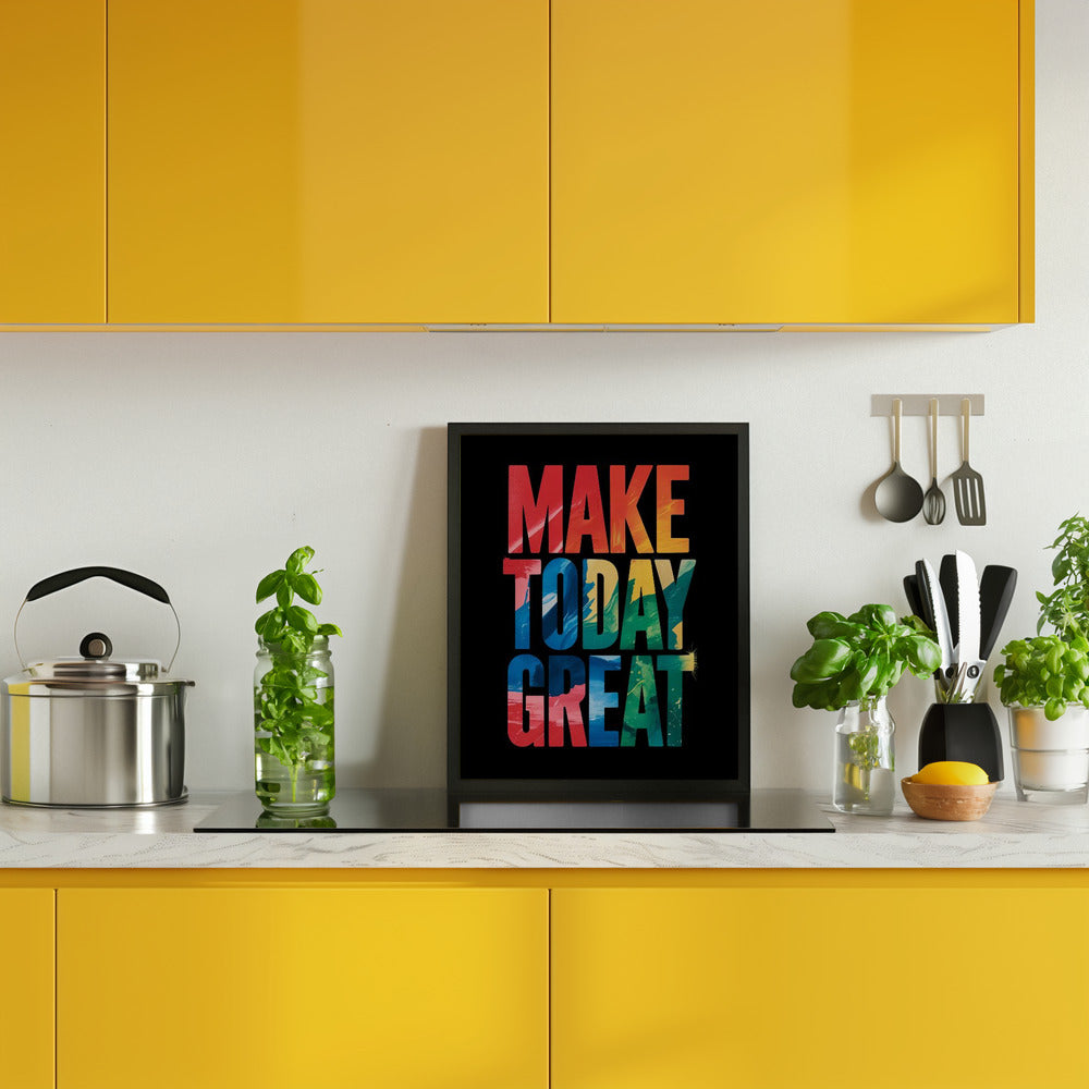 Make Today Great Poster