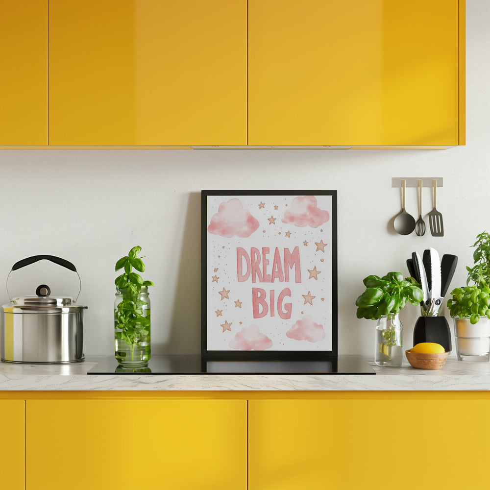 Dream Big Poster