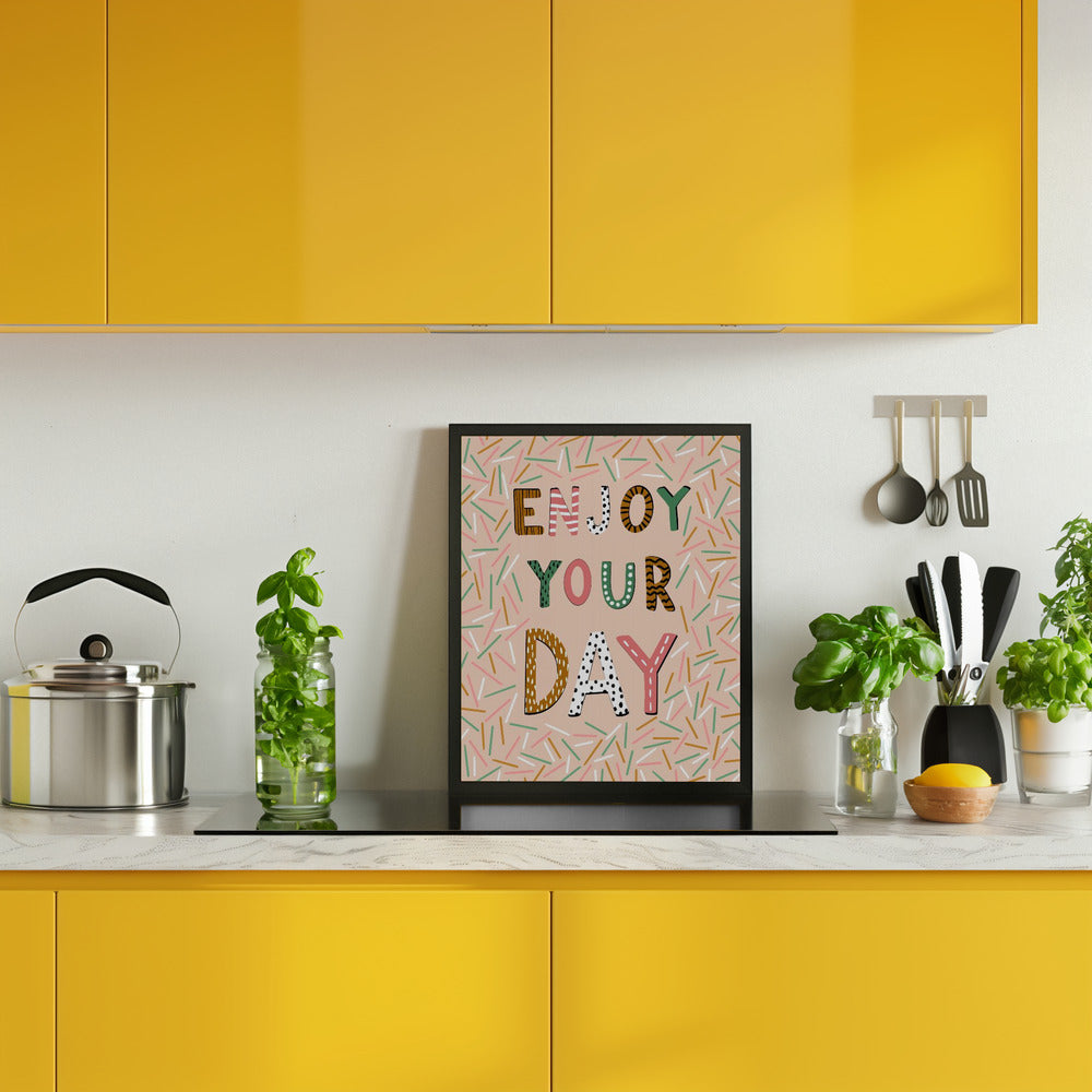 Enjoy your day Poster