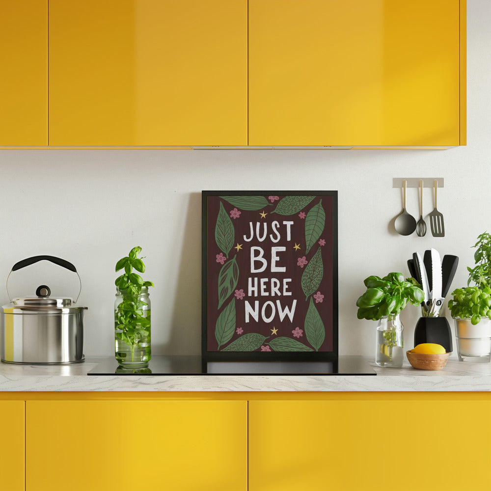 Just Be Nere Now Poster