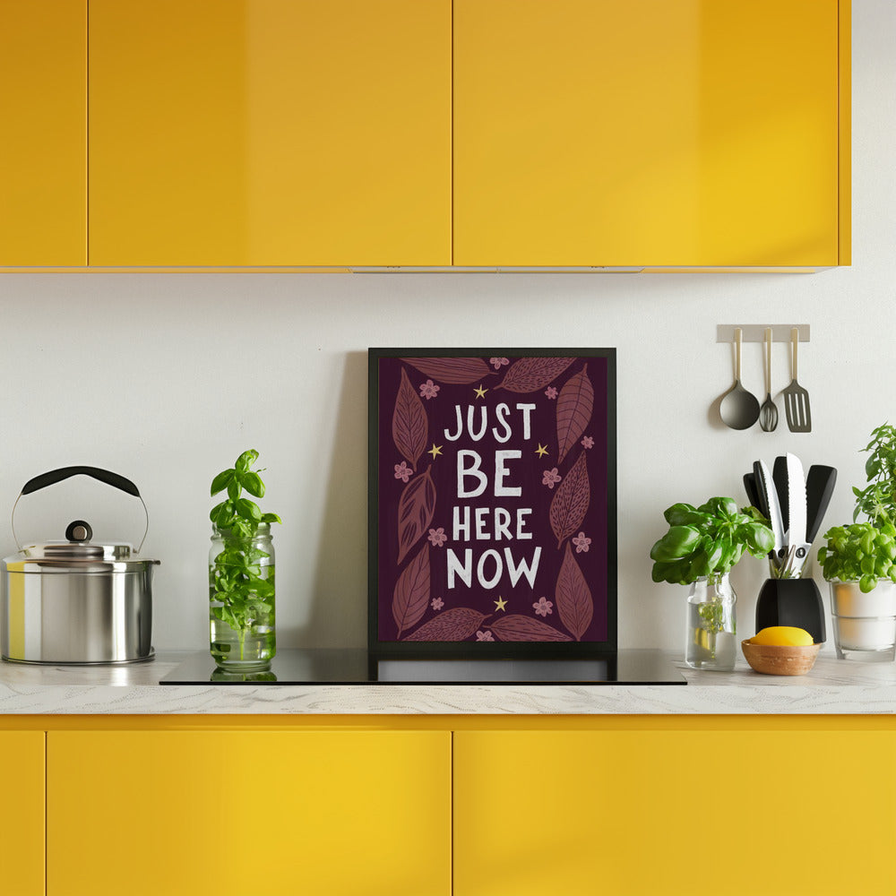 Just Be Nere Now Poster