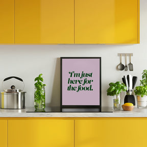 Here For The Food Poster