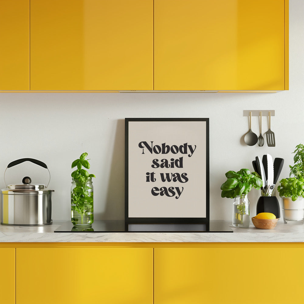 Nobody Said It Was Easy Poster